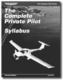 The complete private pilot syllabus Flight and ground training private pilot certification course  airplane
