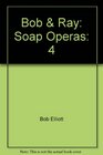 Bob  Ray The Soap Operas Volume Four featuring Mary Backstayge Noble Wife