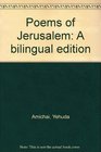 Poems of Jerusalem A bilingual edition