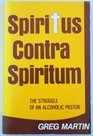 Spiritus contra spiritum The struggle of an alcoholic pastor