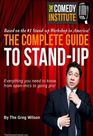 The Complete Guide to StandUp Everything You Need to Know from OpenMics to Going Pro