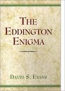 The Eddington Enigma