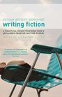 Writing Fiction: A Practical Guide from New York's Acclaimed Creative Writing School. by Gotham Writers' Workshop