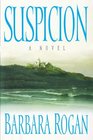 Suspicion A Novel