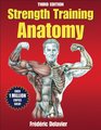 Strength Training Anatomy Package 3rd Edition With DVD