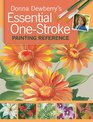 Donna Dewberry's Essential OneStroke Painting Reference