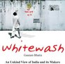 Whitewash The Tabloid is About the India that Isn't