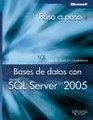 Bases De Datos Con SQL Server 2005/ Databases With SQL Server 2005