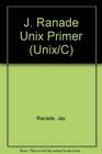 The J Ranade Unix Primer