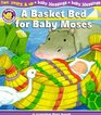 A Basket Bed for Baby Moses: A Surprise Flap Book (Baby Blessings: Level 4)