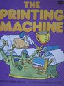 The Printing Machine