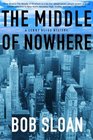 The Middle of Nowhere A Lenny Bliss Mystery