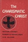 The charismatic Christ