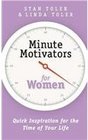 Minute Motivators for Women Quick Inspiration for the Time of Your Life