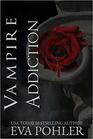 Vampire Addiction the Vampires of Athens Book One