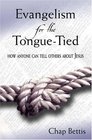 Evangelism for the Tonguetied