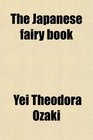 The Japanese fairy book