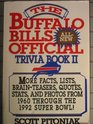 The Buffalo Bills Official AllNew Trivia Book II