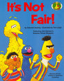 IT'S NOT FAIR! (Sesame Street Start-to-Read Books)