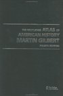 The Routledge Atlas of American History From the First Exploration to the Present Day