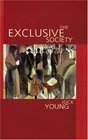 The Exclusive Society Social Exclusion Crime and Difference in Late Modernity