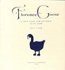 Florence the Goose A True Story for Children of All Ages