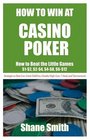 How To Win At Casino Poker How to Beat the Little Games  1  2 2  4 4  8 6  12