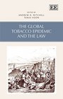The Global Tobacco Epidemic and the Law