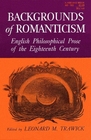 Backgrounds of Romanticism  English Philosophical Prose of the Eighteenth Century