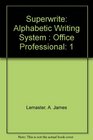 Superwrite Alphabetic Writing System  Office Professional