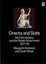 Cinema and State The Film Industry and the British Government 19271984