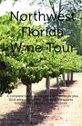Northwest Florida Wine Tour