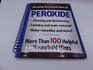 Amazing Household Uses of PEROXIDE More Than 100 Helpful Household Hints