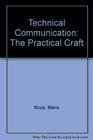 Technical Communication The Practical Craft