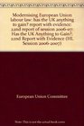 Modernising European Union labour law has the UK anything to gain report with evidence 22nd report of session 200607 Has the UK Anything to Gain 22nd Report with Evidence