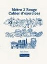 Metro 2 Rouge Cahier d'Exercices