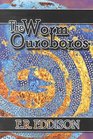 The Worm Ouroboros