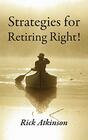 Strategies for Retiring Right