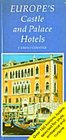 Europe's Castle and Palace Hotels