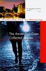 AMSTERDAM COPS-C (Van De Wetering, Janwillem, Grijpstra  De Gier Mystery.)