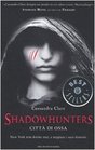 Shadowhunters Citta di ossa