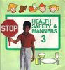 Health Safety  Manners 3