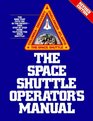 The Space Shuttle Operator's Manual