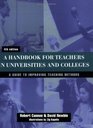 A Handbook for Teachers in Universities  College A Guide to Improving Teaching Methods