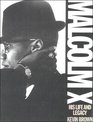 Malcolm X His Life and Legacy