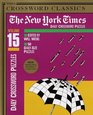 New York Times Daily Crossword Puzzles Volume 15 A Times Crossword Classic