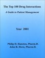 The Top 100 Drug Interactions A Guide to Patient Management Year 2001
