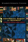 Empowering Memory and Movement Thinking and Working Across Borders