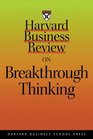 Harvard Business Review on Breakthrough Thinking
