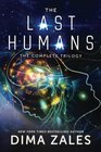 The Last Humans: The Complete Trilogy